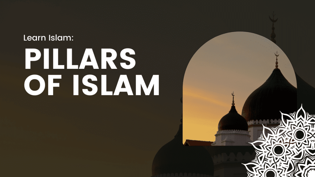 The 5 pillars of Islam