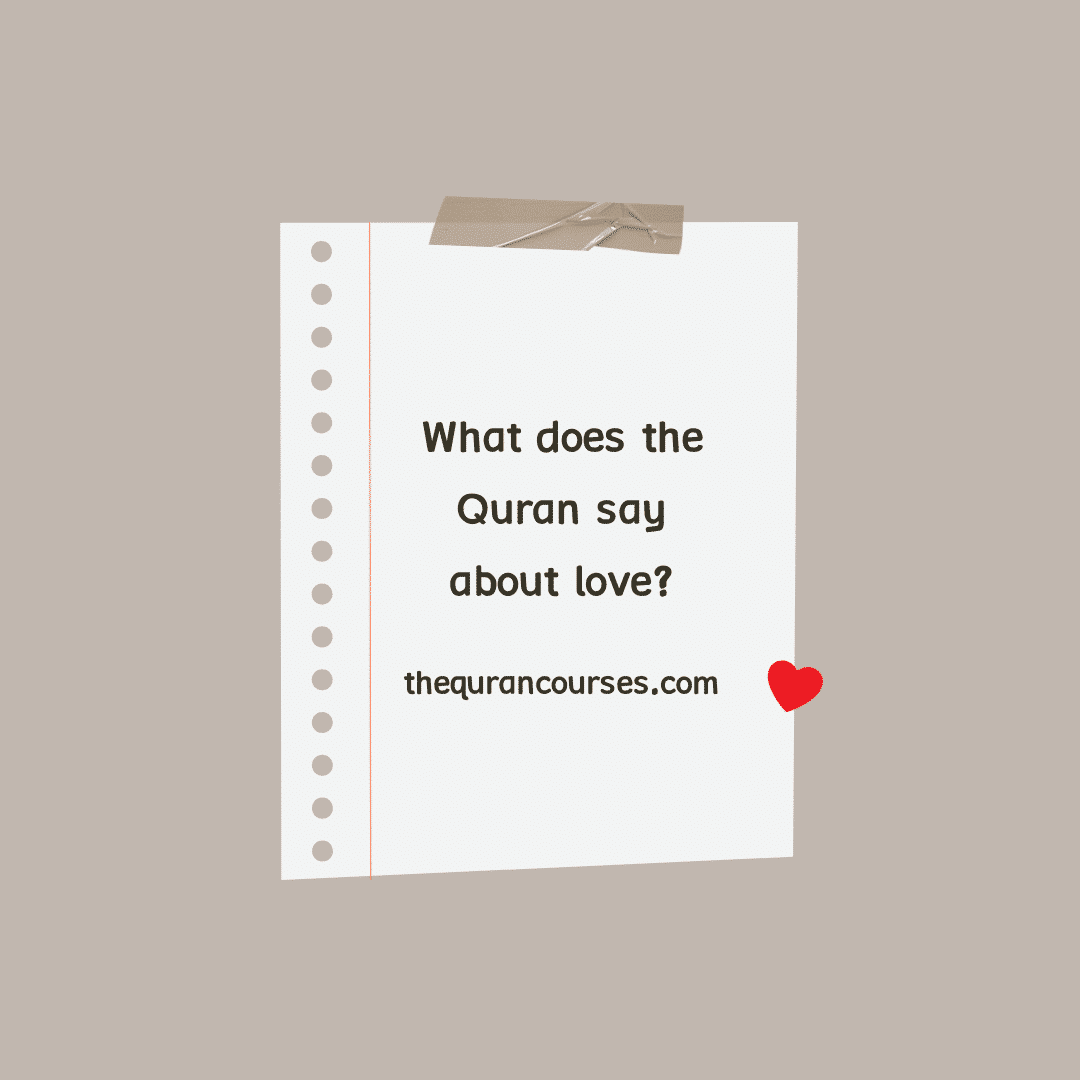 What does the Quran say about love