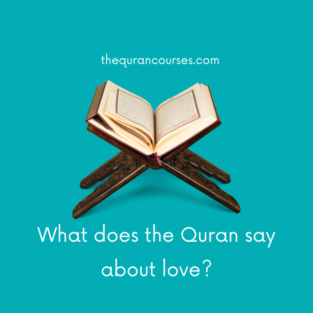 What does the Quran say about love