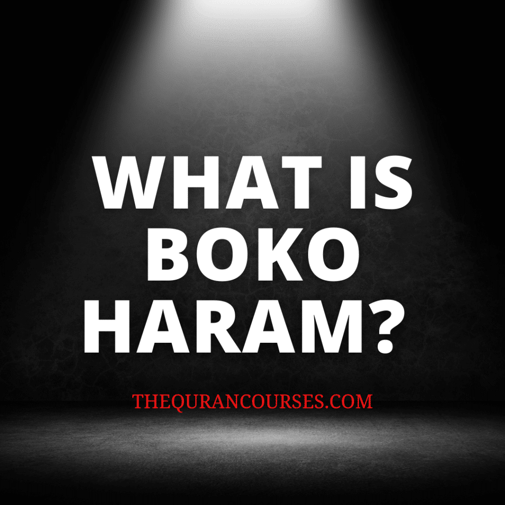 What Is Boko Haram? Eye-opening Now For That 5 Amazing Facts