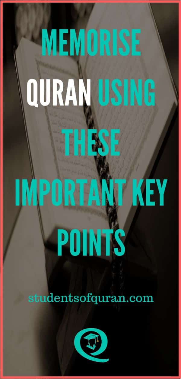 How To Memorize The Quran? (Only 10 Steps To Reach Your Aim)