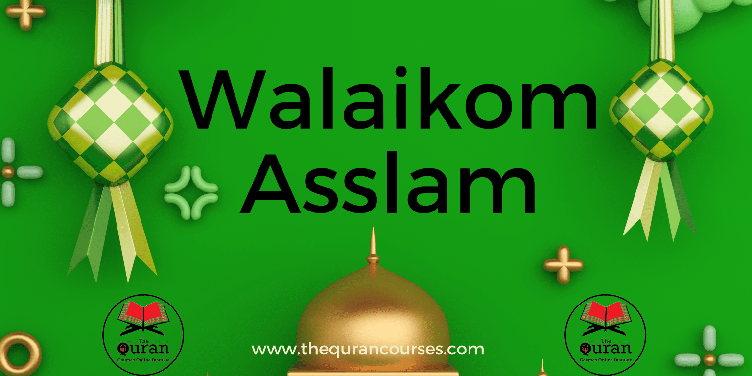 Walaikum Salam What Does It Mean And How To Use It Easy?