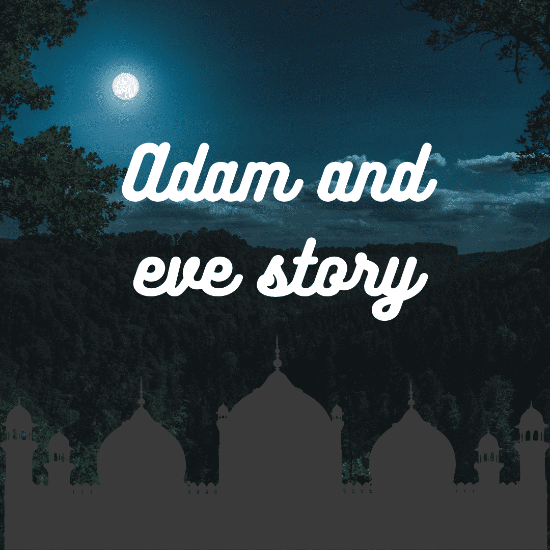 Adam and eve story