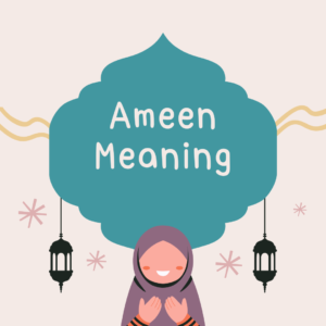 Ameen Meaning In English And Arabic | 9 Etiquettes Of Prayer
