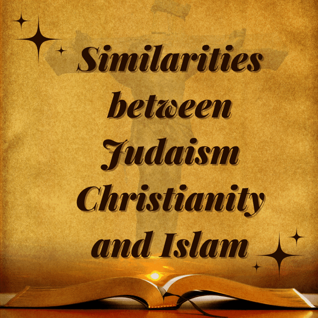 What Are Some Similarities Between Christianity And Islam