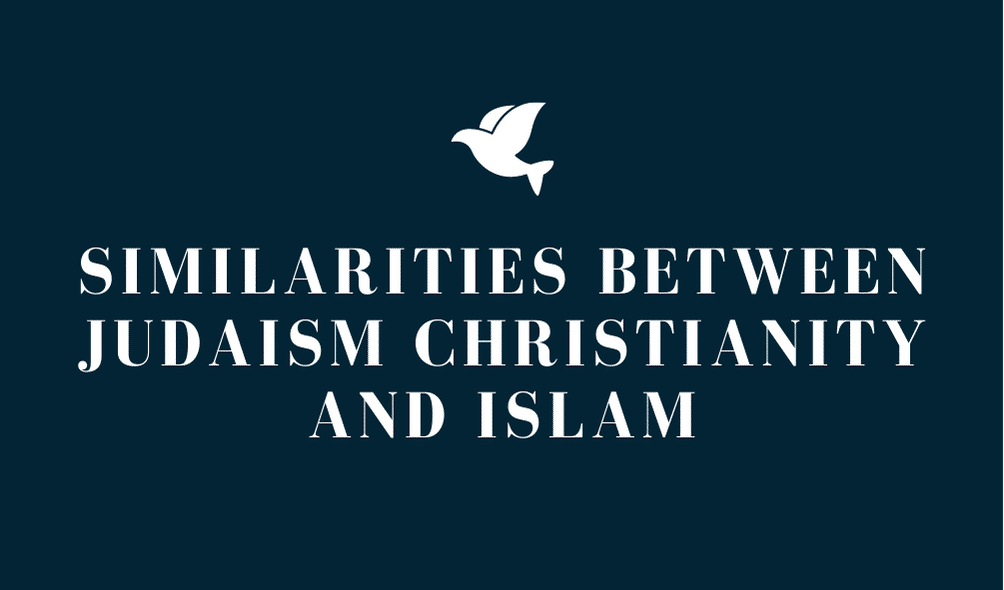 Similarities between judaism christianity and islam
