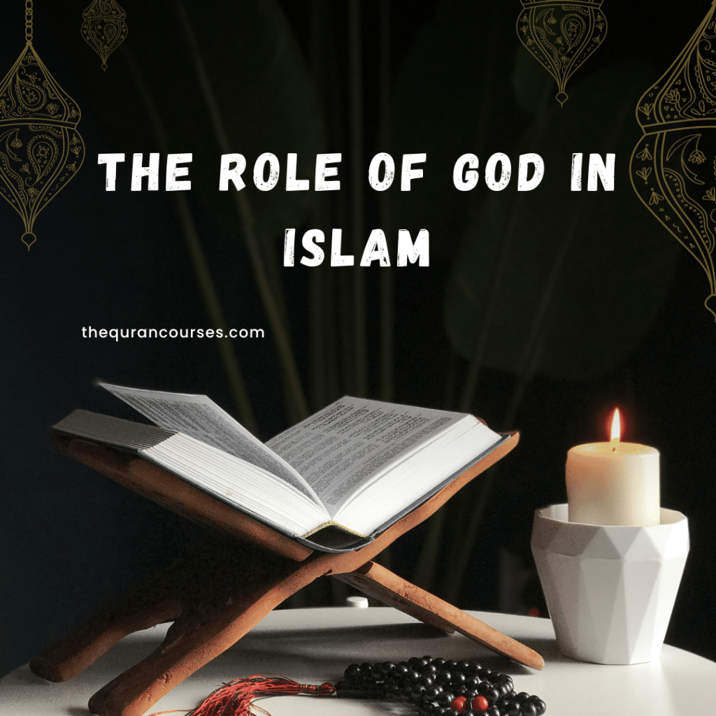 The Role Of God In Islam